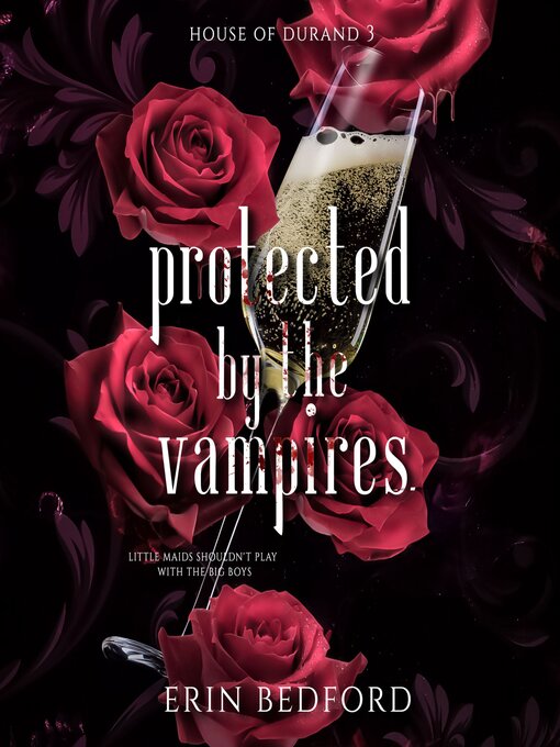Title details for Protected by the Vampires by Erin Bedford - Available